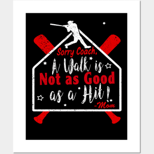 Funny Baseball Walk NOT as GOOD as a HIT Baseball MOM Posters and Art